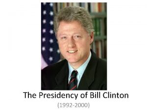 The Presidency of Bill Clinton 1992 2000 Knights