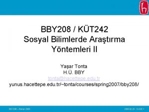 BBY 208 KT 242 Sosyal Bilimlerde Aratrma Yntemleri