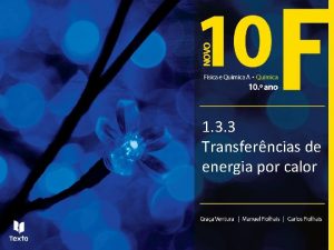 1 3 3 Transferncias de energia por calor