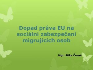 Dopad prva EU na sociln zabezpeen migrujcch osob