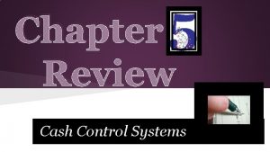 Chapter Review Cash Control Systems Completed Check Stub