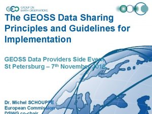 The GEOSS Data Sharing Principles and Guidelines for