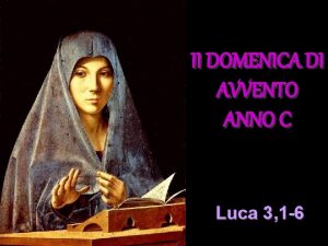II DOMENICA DI AVVENTO ANNO C Luca 3