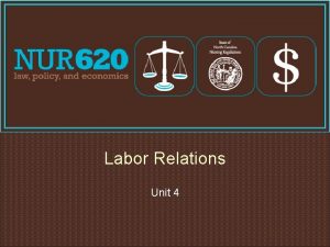 Labor Relations Unit 4 Labor Issues Vicarious liability