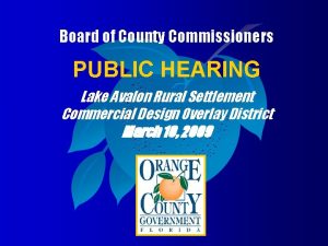 Board of County Commissioners PUBLIC HEARING Lake Avalon