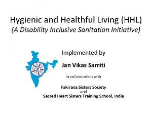 Hygienic and Healthful Living HHL A Disability Inclusive
