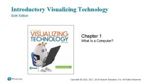 Introductory Visualizing Technology Sixth Edition Chapter 1 What