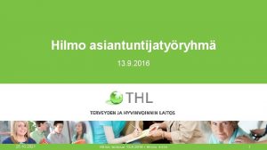 Hilmo asiantuntijatyryhm 13 9 2016 25 10 2021