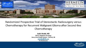 Randomized Prospective Trial of Stereotactic Radiosurgery versus Chemotherapy