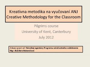 Kreatvna metodika na vyuovan ANJ Creative Methodology for