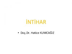 NTHAR Do Dr Hatice KUMCAIZ NTHAR Kiinin kendini