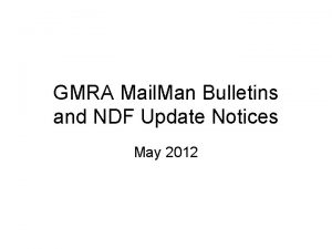 GMRA Mail Man Bulletins and NDF Update Notices