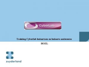 Training Cyberlab huisartsen en huisarts assistentes HOZL Orderinvoer
