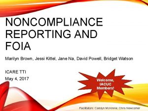 NONCOMPLIANCE REPORTING AND FOIA Marilyn Brown Jessi Kittel