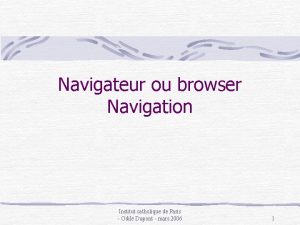 Navigateur ou browser Navigation Institut catholique de Paris