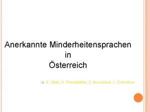 Anerkannte Minderheitensprachen in sterreich E Wulz H Prandsttter