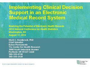 Implementing Clinical Decision Support in an Electronic Medical
