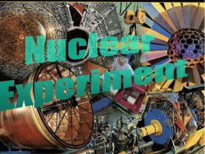 1 Nuclear Experiment W Udo Schrder 2011 Elements