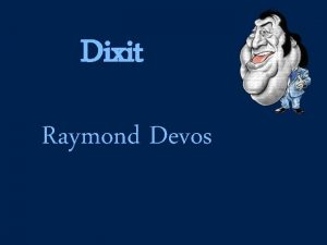 Dixit Raymond Devos Quelques citations Raymond Devos 1922