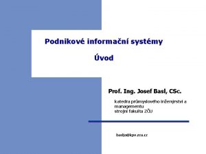 Podnikov informan systmy vod Prof Ing Josef Basl