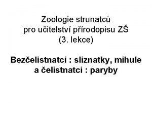 Zoologie strunatc pro uitelstv prodopisu Z 3 lekce