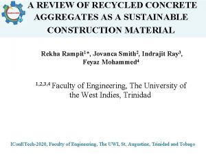 A REVIEW OF RECYCLED CONCRETE AGGREGATES AS A