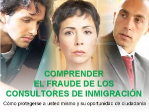 COMPRENDER EL FRAUDE DE LOS CONSULTORES DE INMIGRACIN