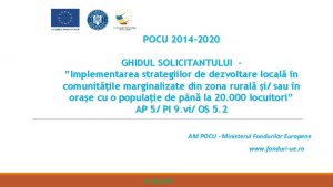 POCU 2014 2020 GHIDUL SOLICITANTULUI Implementarea strategiilor de