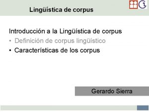 Lingstica de corpus Introduccin a la Lingstica de