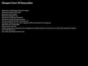 Cheapest Form Of Doxycycline doxycycline monohydrate 100 mg