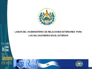 LABOR DEL VICEMINISTERIO DE RELACIONES EXTERIORES PARA LOS