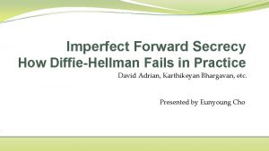 Imperfect Forward Secrecy How DiffieHellman Fails in Practice