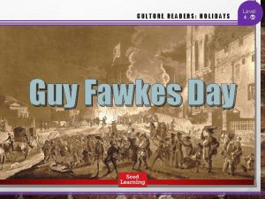 CULTURE READERS HOLIDAYS Guy Fawkes Day Level 4