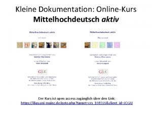 Kleine Dokumentation OnlineKurs Mittelhochdeutsch aktiv Der Kurs ist