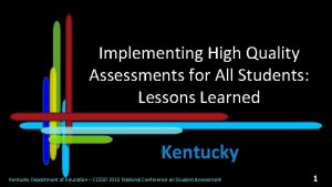 Implementing High Quality Assessments for All Students Lessons