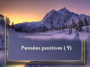 Penses positives 9 Un tre parfait Faites ce