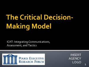 The Critical Decision Making Model ICAT Integrating Communications