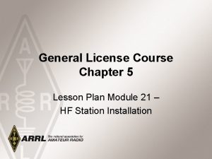 General License Course Chapter 5 Lesson Plan Module