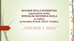 SPOJEN KOLA INTERNTNA organizan zloka PECILNA MATERSK KOLA