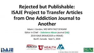 Rejected but Publishable ISAJE Project to Transfer Articles