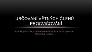 UROVN VTNCH LEN PROCVIOVN podmt psudek psloven uren