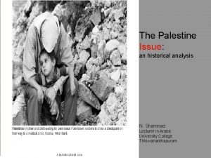 The Palestine Issue an historical analysis N Shamnad