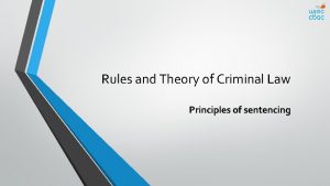 Rules and Theory of Criminal Law Principles of