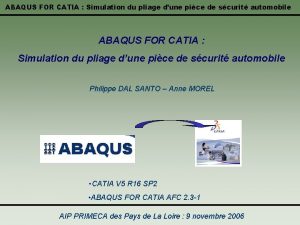 ABAQUS FOR CATIA Simulation du pliage dune pice