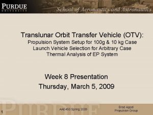 Translunar Orbit Transfer Vehicle OTV Propulsion System Setup