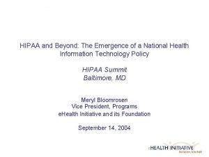 HIPAA and Beyond The Emergence of a National