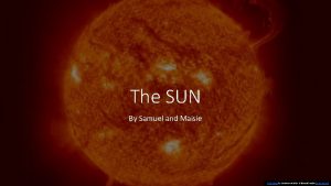 The SUN By Samuel and Maisie This Photo