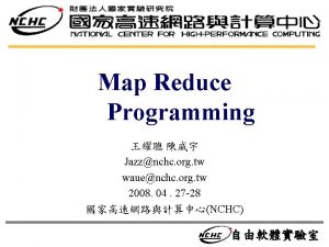 Map Reduce Programming Jazznchc org tw wauenchc org