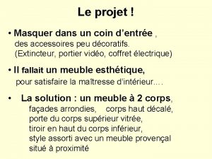 Le projet Masquer dans un coin dentre des