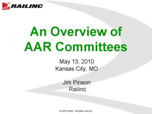 An Overview of AAR Committees May 13 2010